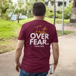 Faith Over Fear Christian T-Shirt UK – Psalm 118:6 Bible Verse T-Shirt