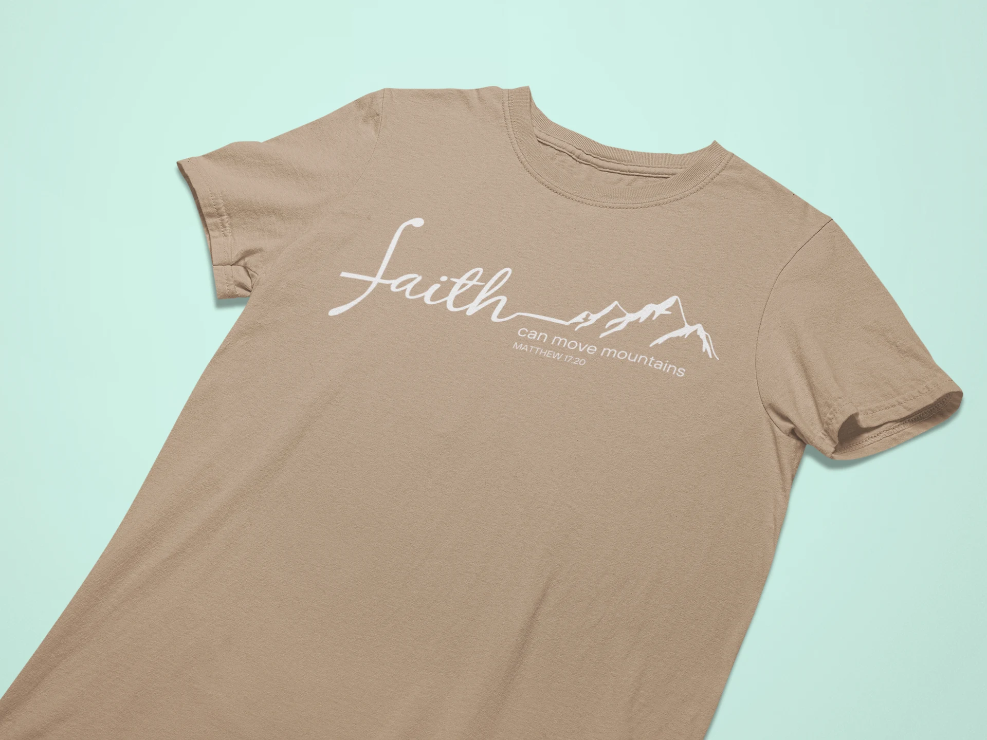 Faith Can Move Mountains Christian T-Shirt - Image 6